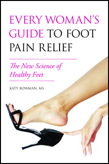 Every Woman's Guide to Foot pain Relief